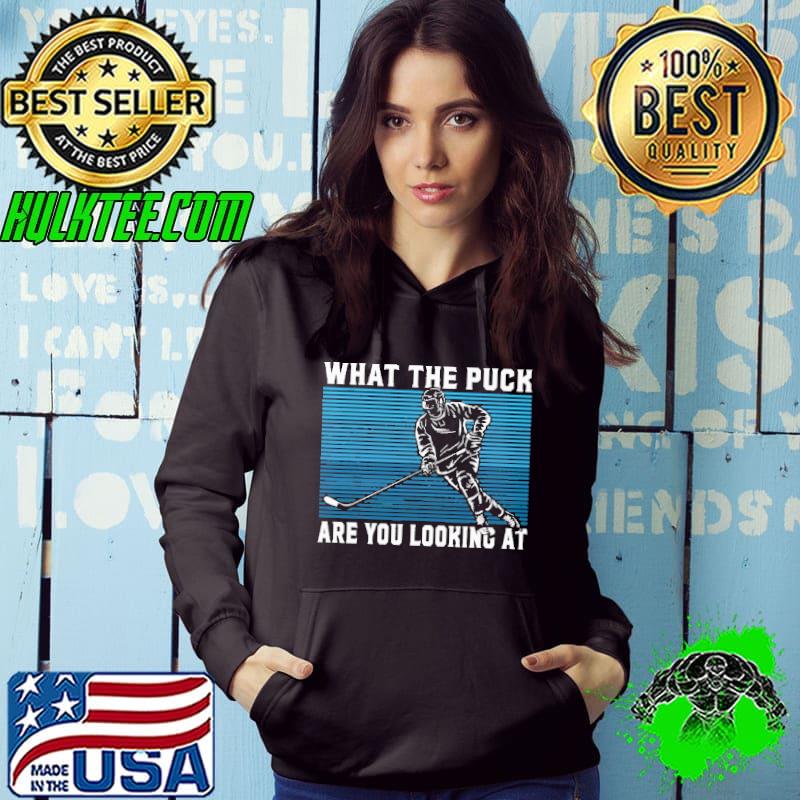 What The Puck Are You Looking At Hockey Vintage Shirt