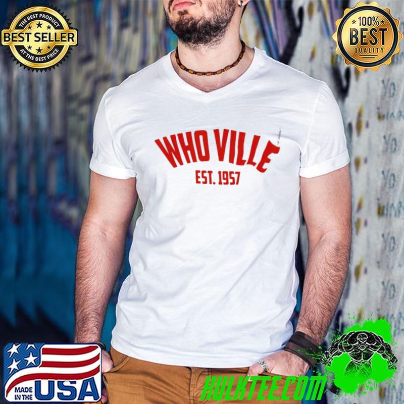 Whoville est 1957 shirt