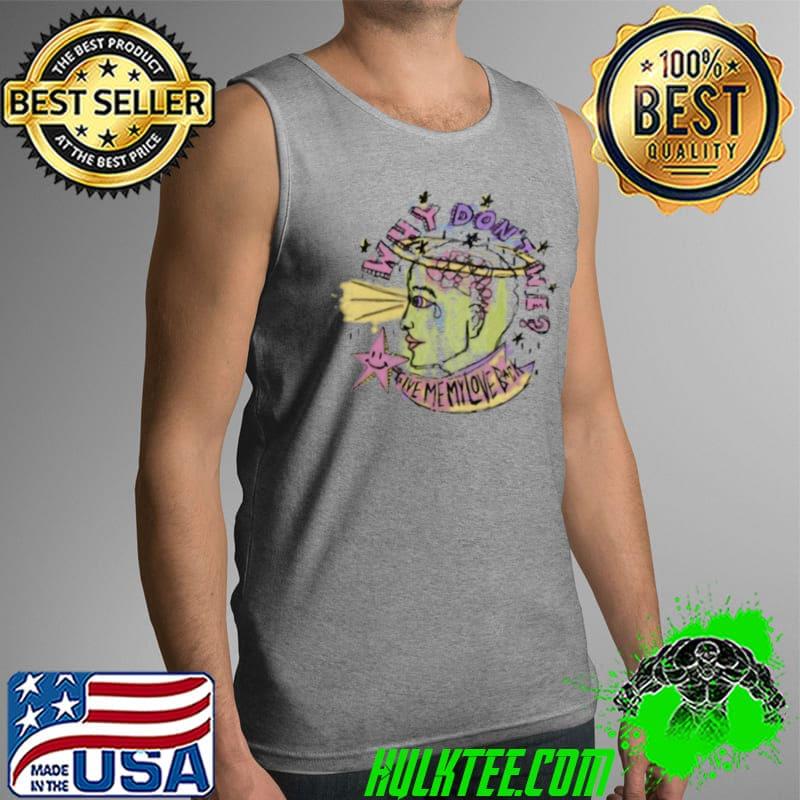 Why Dont We give me my love back s Tank Top Why Dont We give me my love back s Tank Top