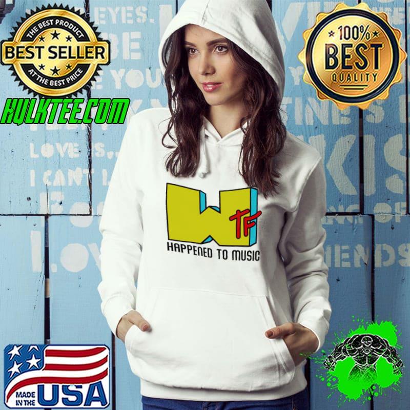 WTF Happened To Music Shirt