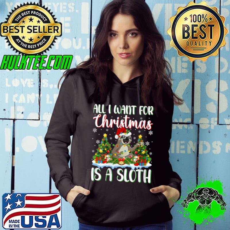 Xmas Lighting Santa All I Want For Christmas Is A Sloth T-Shirt