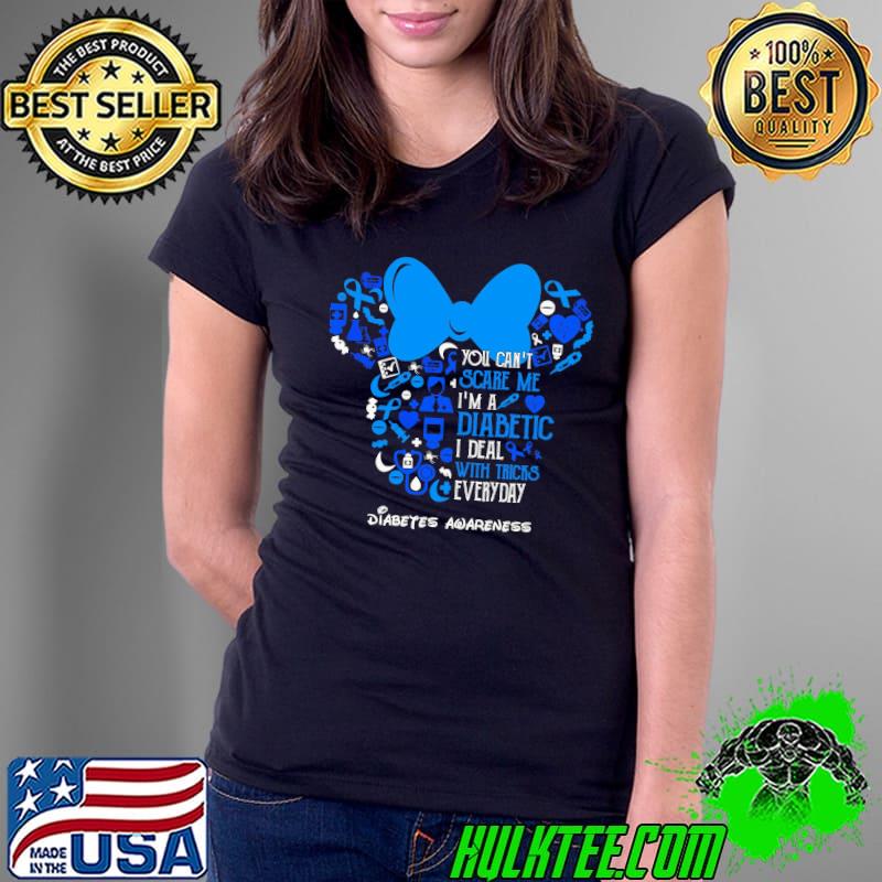 You cant scare me im a diabetic i deal with tricks everyday diabetes awareness minnie mouse s Ladies Tee You cant scare me im a diabetic i deal with tricks everyday diabetes awareness minnie mouse s Ladies Tee