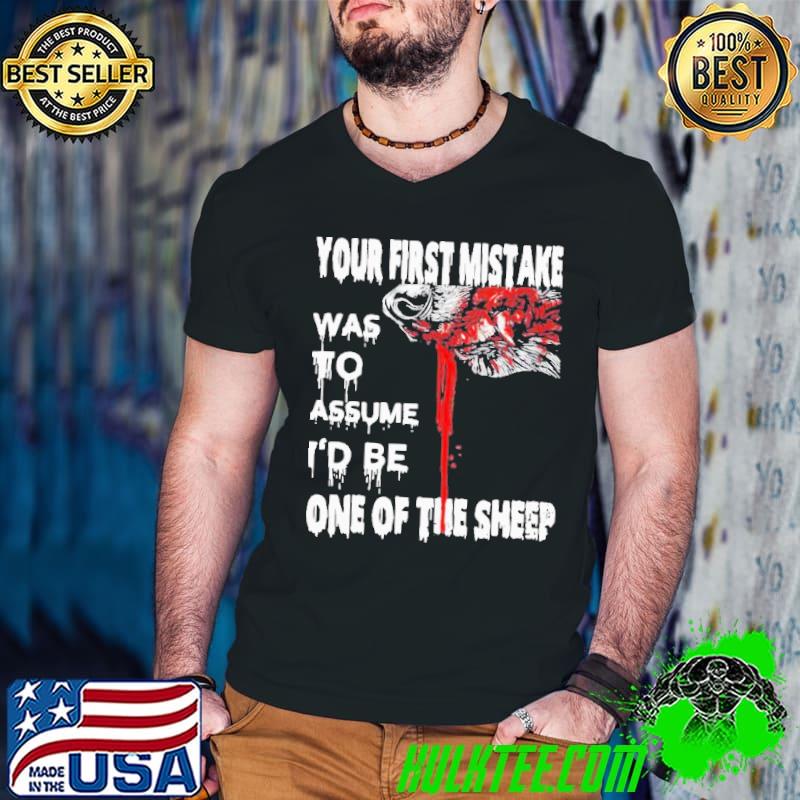 Your First Mistake Was To Assume Be One Of The Sheep Shirt Guys V Neck Your First Mistake Was To Assume Be One Of The Sheep Shirt Guys V Neck