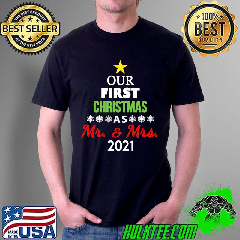 2021 Our First Christmas as Mr. & Mrs. T-s Unisex 2021 Our First Christmas as Mr. & Mrs. T-s Unisex