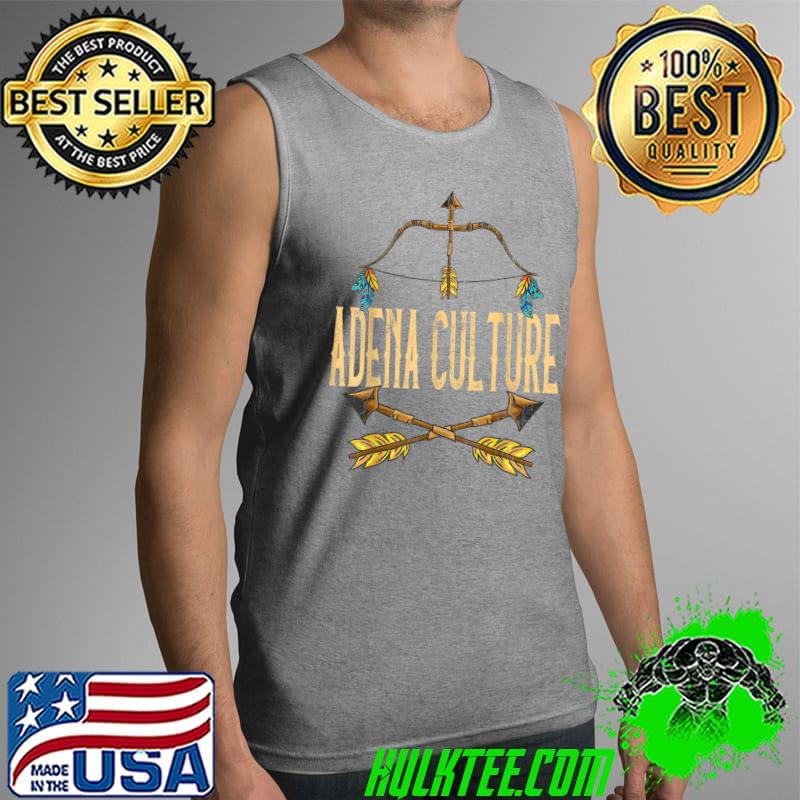Adena Culture Heritage Native American Race Adena Culture Tr T-Shirt Tank Top Adena Culture Heritage Native American Race Adena Culture Tr T-Shirt Tank Top