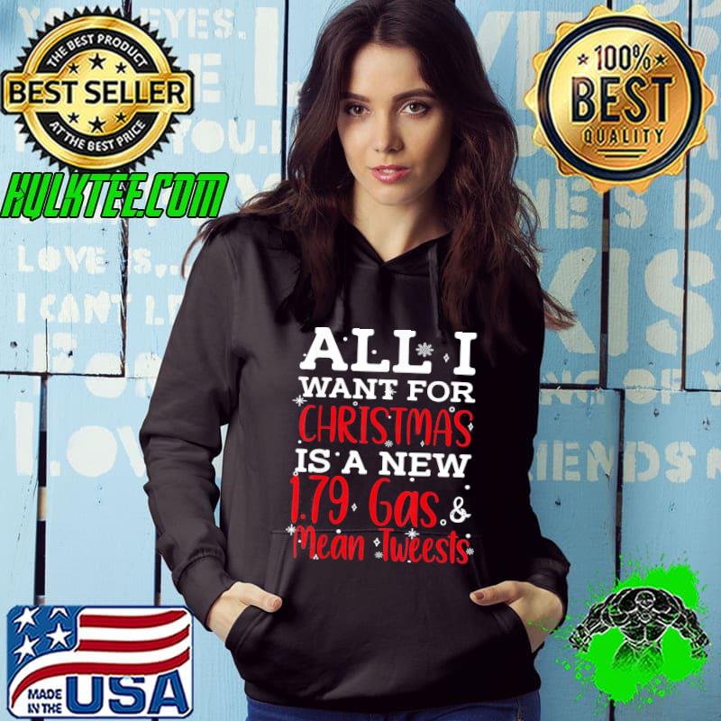 All I Want For Christmas Is 1.79 Gas And Mean Tweets Biden T-Shirt