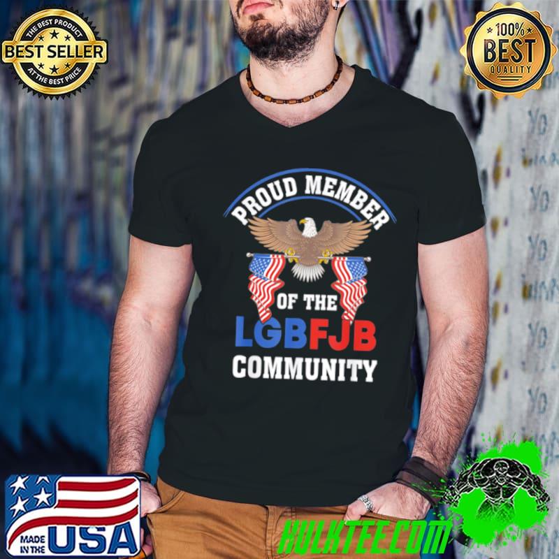 Anti Liberal US FLAG Proud Member Of the LGBFJB Community T Shirt Guys V Neck Anti Liberal US FLAG Proud Member Of the LGBFJB Community T Shirt Guys V Neck