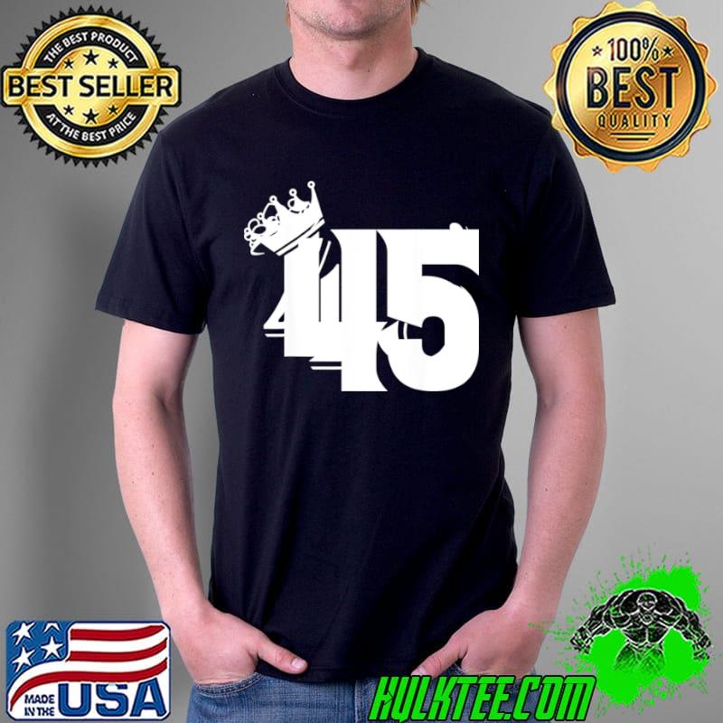 Awesome 45th Birthday Vintage Number 45 With Crown Shirt Unisex Awesome 45th Birthday Vintage Number 45 With Crown Shirt Unisex