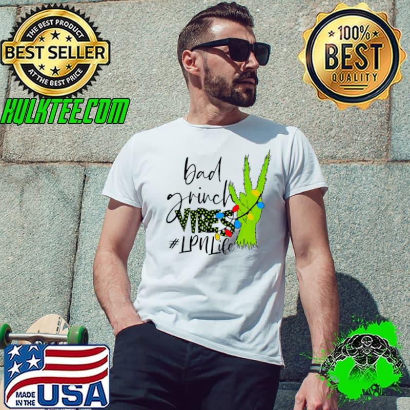 Awesome Bad Grinch Vibes LPN Life Christmas Sweater Shirt Unisex Awesome Bad Grinch Vibes LPN Life Christmas Sweater Shirt Unisex