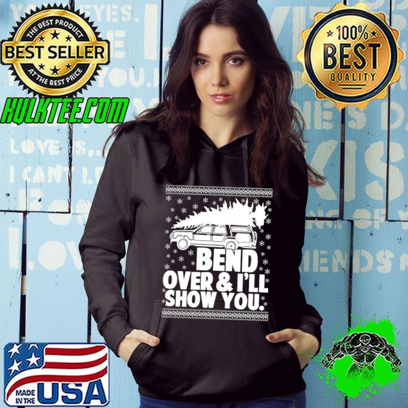 Awesome Bend Over And I'll Show You Funny Matching Couple Christmas Sweatshirt Awesome Bend Over And I'll Show You Funny Matching Couple Christmas Sweatshirt