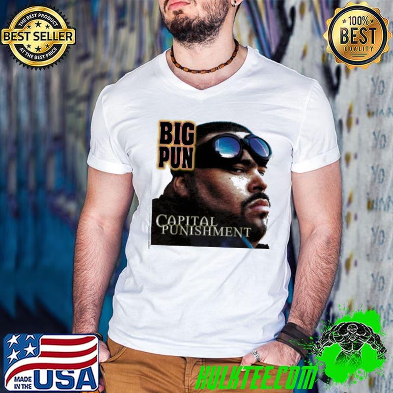 Awesome big Pun Capital Punishment Shirt
