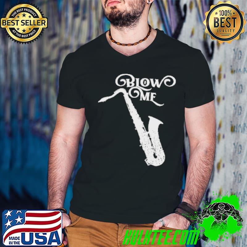 Awesome Blow Me saxophone Shirt Guys V Neck Awesome Blow Me saxophone Shirt Guys V Neck
