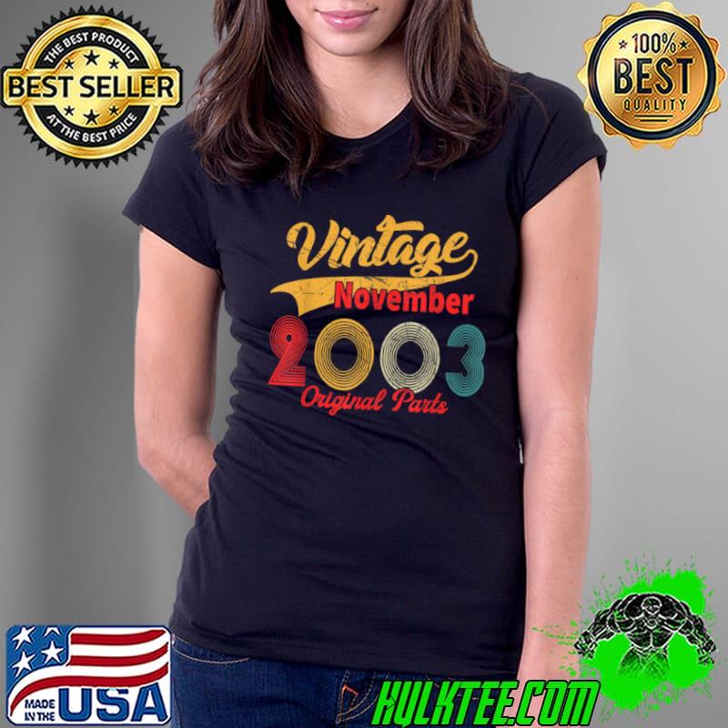 Awesome Born November 2003 Vintage 18 Birthday 18 Year Old T Shirt Ladies Tee Awesome Born November 2003 Vintage 18 Birthday 18 Year Old T Shirt Ladies Tee