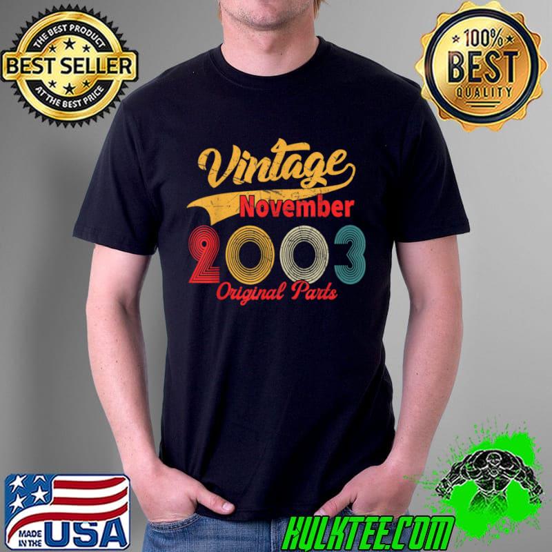 Awesome Born November 2003 Vintage 18 Birthday 18 Year Old T Shirt Unisex Awesome Born November 2003 Vintage 18 Birthday 18 Year Old T Shirt Unisex
