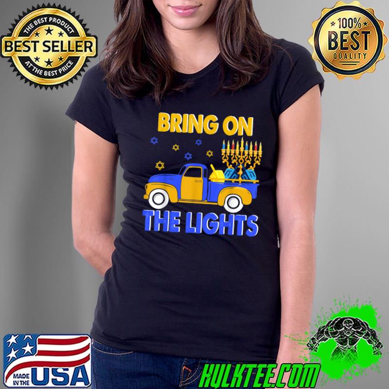 Awesome bring The Lights Hanukkah Chanukah Truck With Menorah Jewish T-Shirt Ladies Tee Awesome bring The Lights Hanukkah Chanukah Truck With Menorah Jewish T-Shirt Ladies Tee