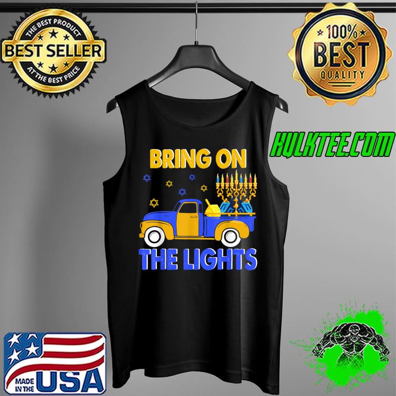 Awesome bring The Lights Hanukkah Chanukah Truck With Menorah Jewish T-Shirt Tank Top Awesome bring The Lights Hanukkah Chanukah Truck With Menorah Jewish T-Shirt Tank Top