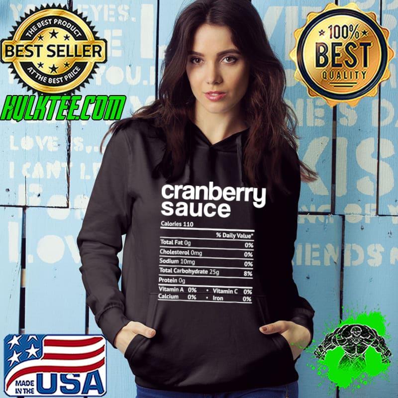 Awesome cranberry Sauce Nutrition Funny Thanksgiving Christmas Food T-Shirt