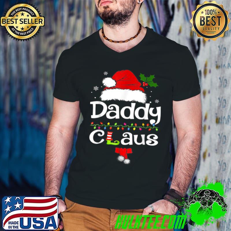 Awesome Daddy Claus Shirt Christmas Pajama Family Matching Xmas T Shirt