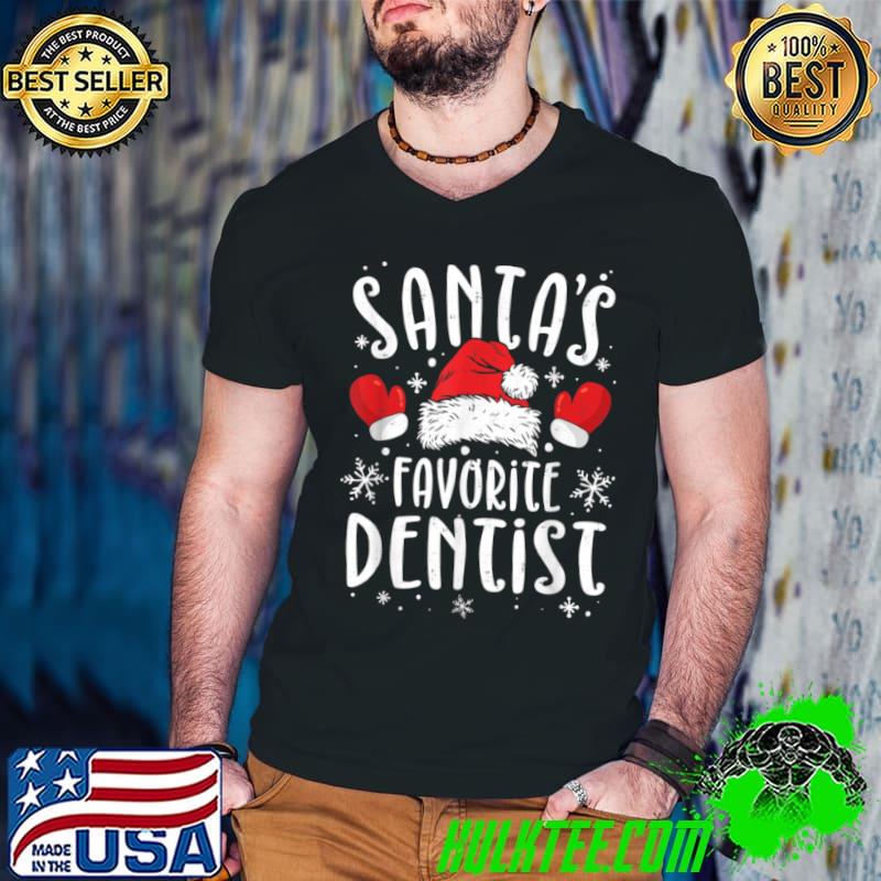 Awesome Dental Squad Santa’s Favorite Dentist Santas Favorite Ho T Shirt