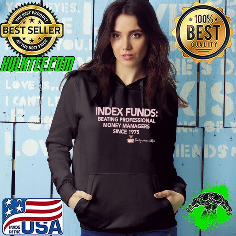 Awesome Index Funds beating professional money managers Beat Pros T-shirt