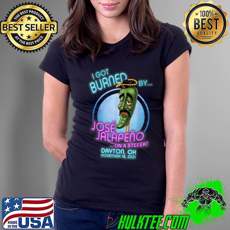 Awesome Jose Jalapeno On A Stick Dayton, OH T-Shirt Ladies Tee Awesome Jose Jalapeno On A Stick Dayton, OH T-Shirt Ladies Tee