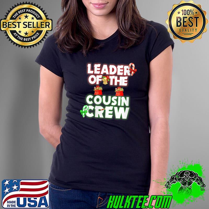 Awesome leader Of The Cousin Crew Funny Christmas Family T-s Ladies Tee Awesome leader Of The Cousin Crew Funny Christmas Family T-s Ladies Tee