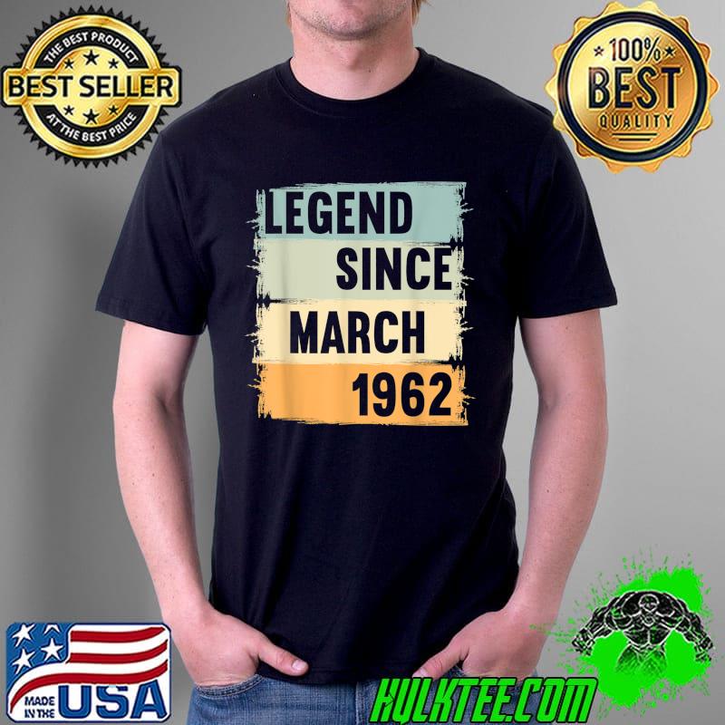 Awesome legend Since March 1962 T-Shirt Unisex Awesome legend Since March 1962 T-Shirt Unisex