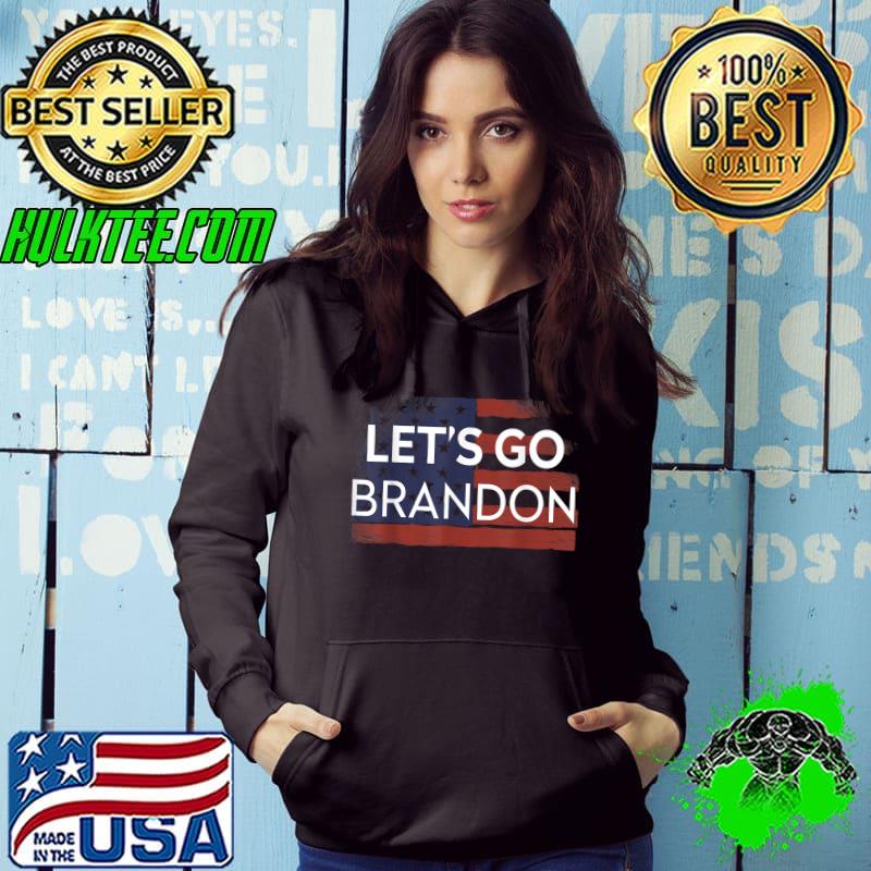 Awesome Let's Go Brandon Lets Go Brandon USA American Flag T-Shirt