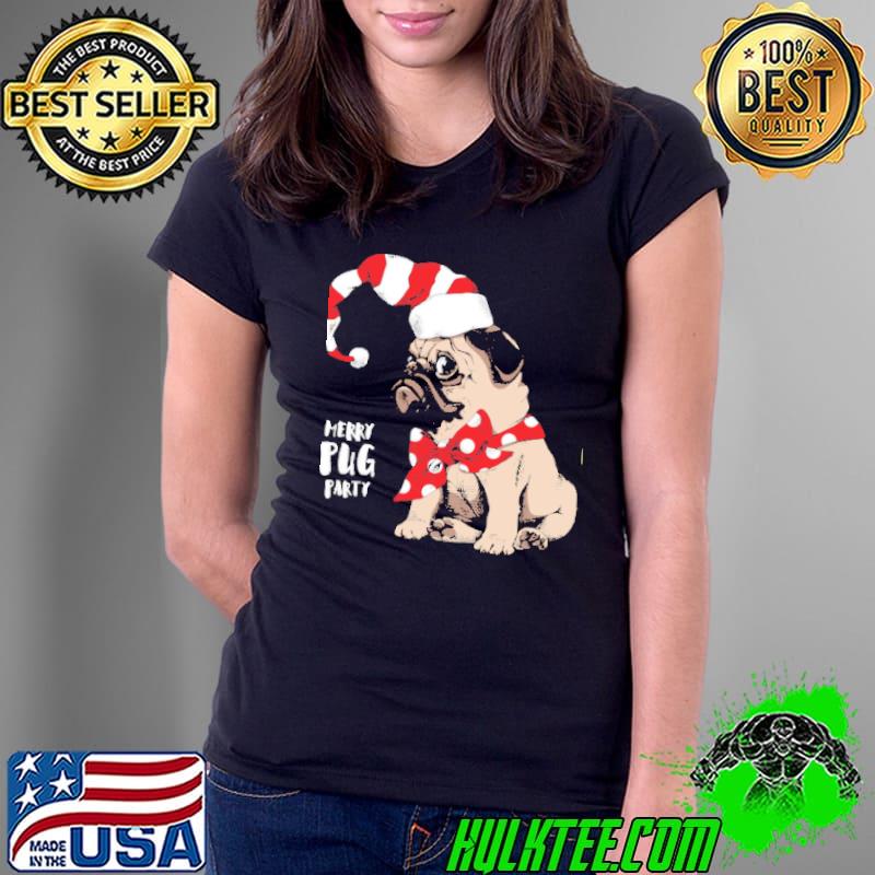 Awesome Merry Pug Party Christmas Shirt Ladies Tee Awesome Merry Pug Party Christmas Shirt Ladies Tee