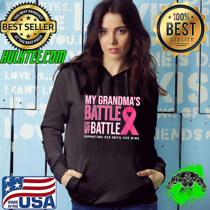 Awesome my Grandma's Battle Is My Battle Breast Cancer Awareness T-Shirt Hoodie Awesome my Grandma's Battle Is My Battle Breast Cancer Awareness T-Shirt Hoodie