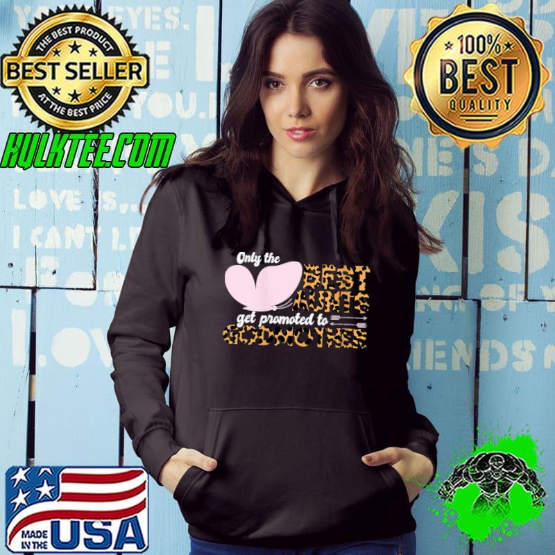 Awesome Only The Best Aunts Get Promoted To Godmother Leopard T-shirt