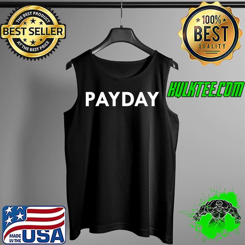 Awesome payday boxing mma funny T-Shirt Tank Top Awesome payday boxing mma funny T-Shirt Tank Top