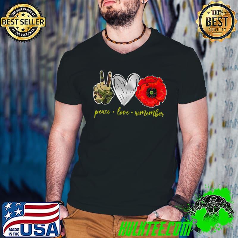 Awesome peace Love Remember Red Poppy Flower Soldier Veteran Day T-Shirt Awesome peace Love Remember Red Poppy Flower Soldier Veteran Day T-Shirt
