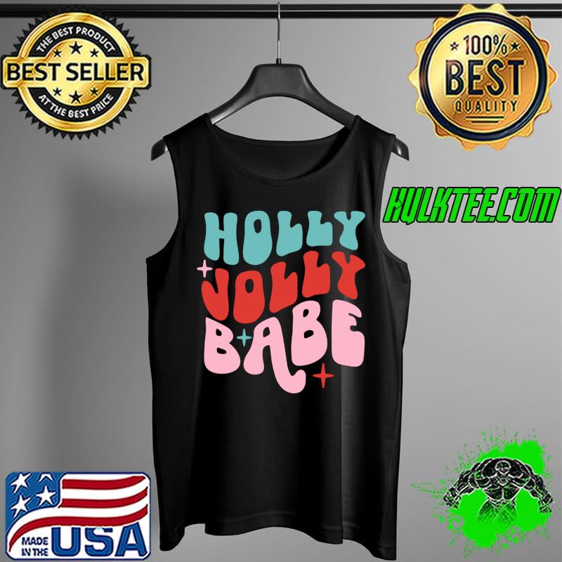 Awesome retro Holly-Jolly Babe Merry Christmas Holiday Xmas Mama T-s Tank Top Awesome retro Holly-Jolly Babe Merry Christmas Holiday Xmas Mama T-s Tank Top