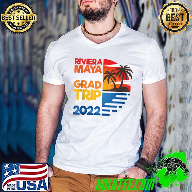 Awesome Riviera Maya Grad Trip 2022 Matchig Group T-shirt