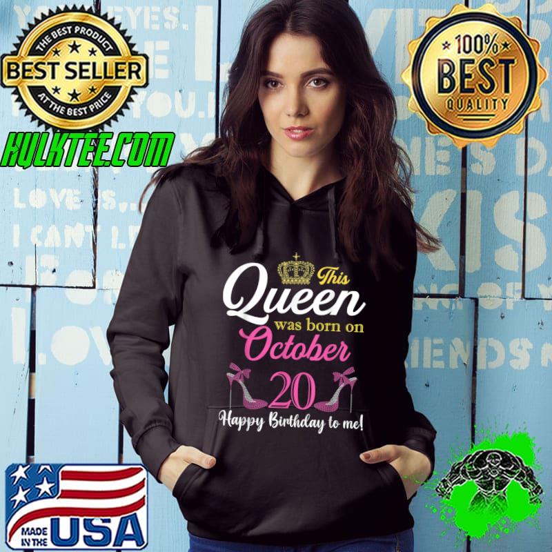 Awesome this Queen Was Born On October 20 Birthday High Heels T-Shirt