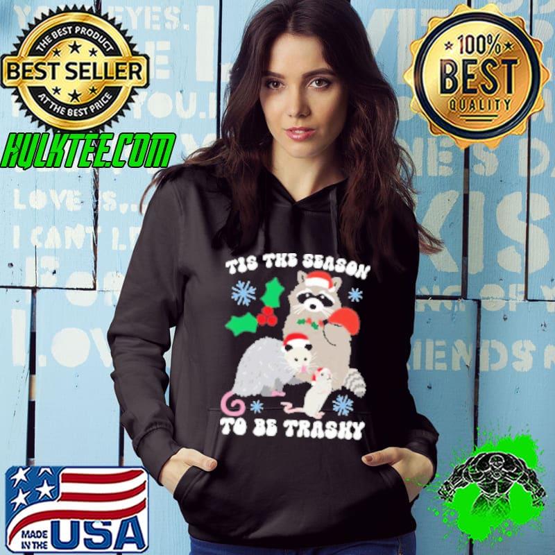 Awesome Tis The Season To Be Trashy Racoon Christmas Shirt