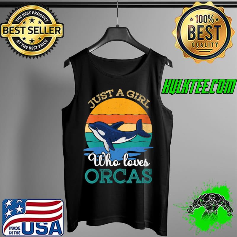Awesome Womens Orca Whale Just A Girl Who Loves Orcas V Neck T Shirt Tank Top Awesome Womens Orca Whale Just A Girl Who Loves Orcas V Neck T Shirt Tank Top