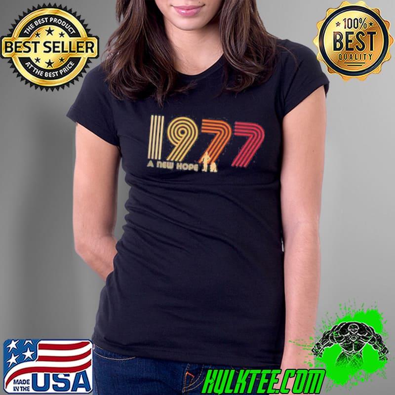 Best a New Hope 1977 Retro Shirt Ladies Tee Best a New Hope 1977 Retro Shirt Ladies Tee