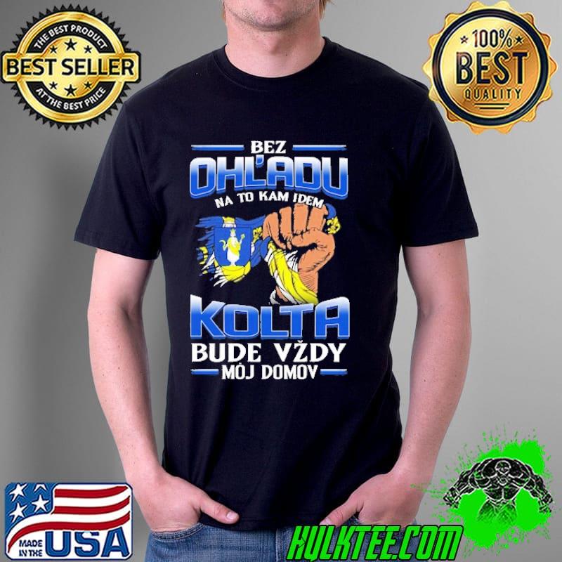 Best bez Ohl'Adu Na To Kam Idem Kolta Bude Vzdy Moj Do Mov Shirt Unisex Best bez Ohl'Adu Na To Kam Idem Kolta Bude Vzdy Moj Do Mov Shirt Unisex
