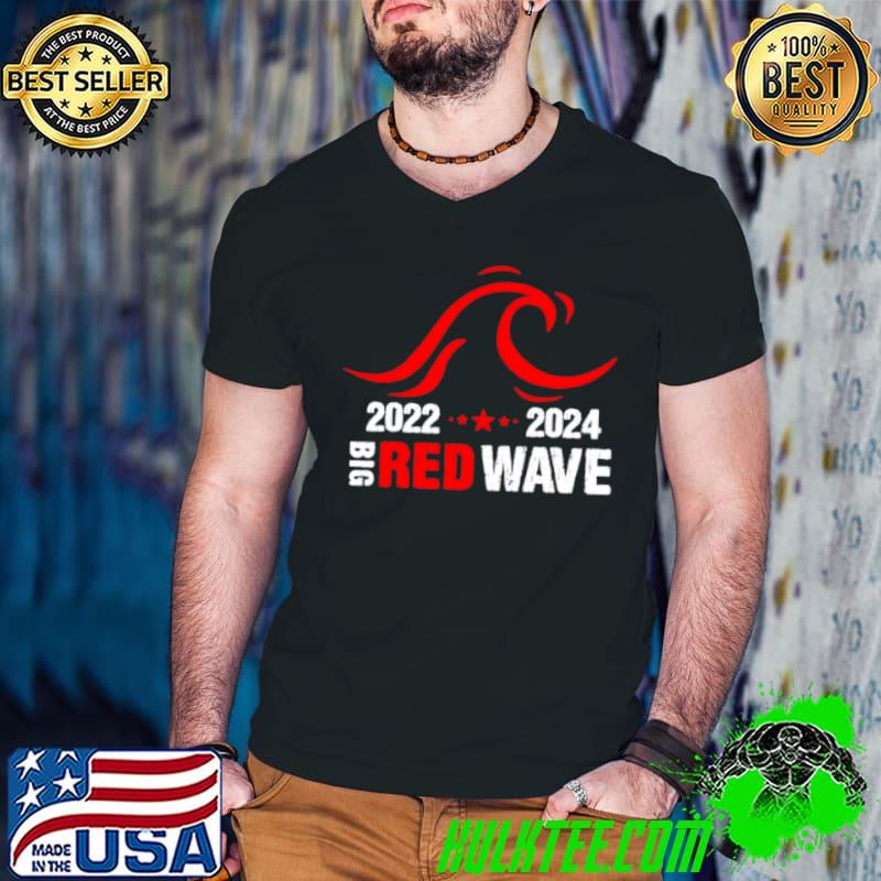 Best Big Red Wave 2022 2024 shirt