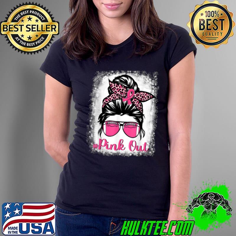 Best Bleached Pink Out Football Mom Messy Bun Pink Breast Cancer T Shirt Ladies Tee Best Bleached Pink Out Football Mom Messy Bun Pink Breast Cancer T Shirt Ladies Tee
