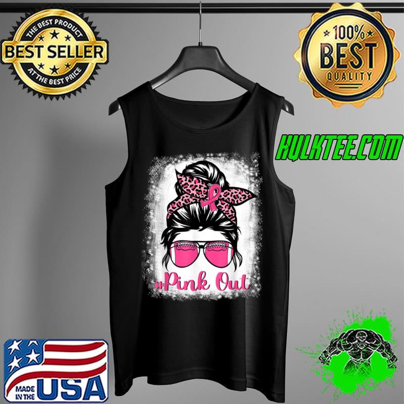 Best Bleached Pink Out Football Mom Messy Bun Pink Breast Cancer T Shirt Tank Top Best Bleached Pink Out Football Mom Messy Bun Pink Breast Cancer T Shirt Tank Top