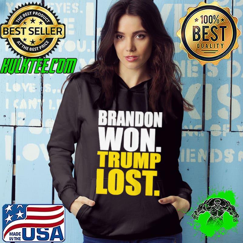 Best brandon won Trump lost shirt