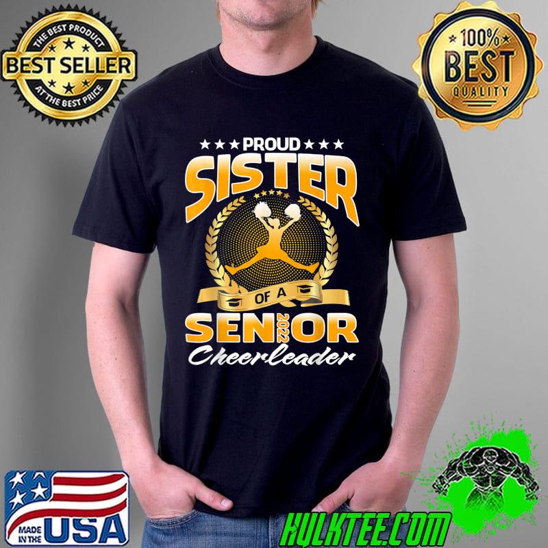Best cheerleading Proud Sister Of A 2022 Senior Cheerleader T-Shirt Unisex Best cheerleading Proud Sister Of A 2022 Senior Cheerleader T-Shirt Unisex