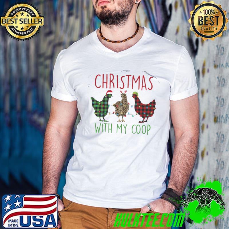 Best Christmas With My Coop Chicken Shirt