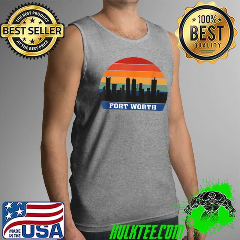 Best fort Worth Texas USA Skyline Vintage Sunset Travel Souvenir T-Shirt Tank Top Best fort Worth Texas USA Skyline Vintage Sunset Travel Souvenir T-Shirt Tank Top