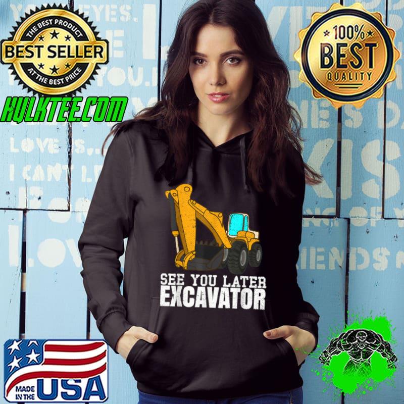 Best Funny Digger Excavator Lover Construction Worker Excavator T Shirt Hoodie Best Funny Digger Excavator Lover Construction Worker Excavator T Shirt Hoodie