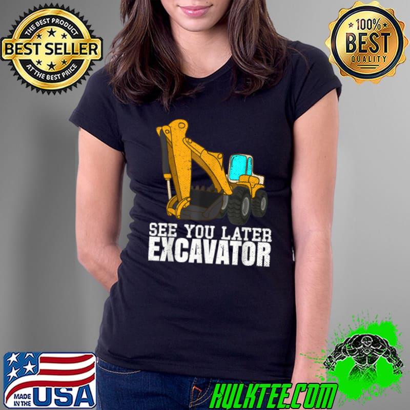Best Funny Digger Excavator Lover Construction Worker Excavator T Shirt Ladies Tee Best Funny Digger Excavator Lover Construction Worker Excavator T Shirt Ladies Tee