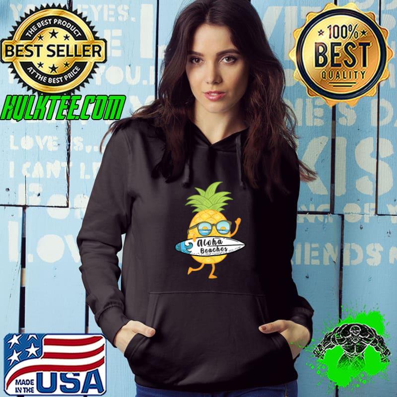 Best funny Pineapple Surfing Aloha Beaches with sunglasses T-shirt